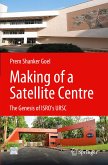 Making of a Satellite Centre