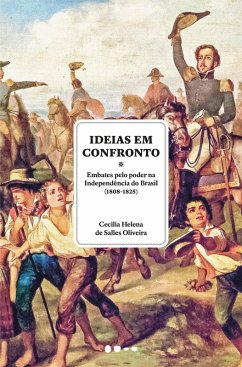 Ideias em confronto (eBook, ePUB) - Oliveira, Cecilia Helena de Salles