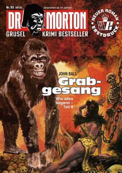 Dr. Morton 93: Grabgesang - Ball, John