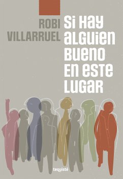 Si hay alguien bueno en este lugar (eBook, ePUB) - Villarruel, Robi