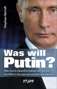 Was will Putin? - Berndt, Stephan