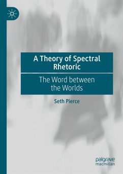 Cover A Theory of Spectral Rhetoric