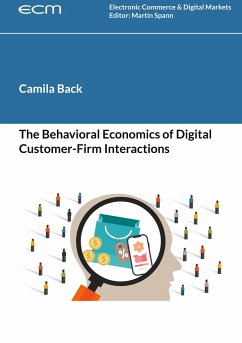 The Behavioral Economics of Digital Customer-Firm Interactions - Back, Camila