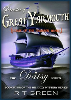 Daisy: Not Your Average Super-sleuth! Pirates of Great Yarmouth (Daisy Morrow, #4) (eBook, ePUB) - Green, R T