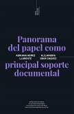 Panorama del papel como principal soporte documental (eBook, PDF)