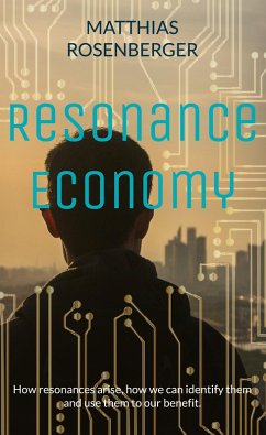 Resonance Economy (eBook, ePUB) - Rosenberger, Matthias