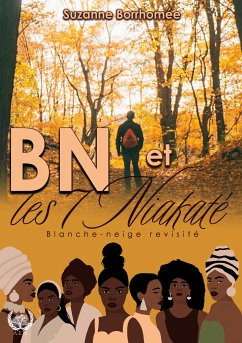 BN et les 7 Niakaté (eBook, ePUB) - Borrhomée, Suzanne