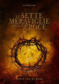 Le sette meraviglie della croce (eBook, ePUB) - van de Kamp, Wilkin