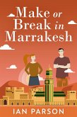 Make Or Break In Marrakesh (eBook, ePUB)