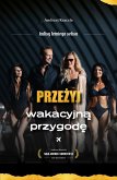 Przezyj wakacyjna przygode (eBook, ePUB)