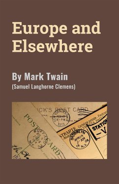 Europe and Elsewhere (eBook, ePUB) - Twain, Mark