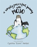 A Simply Pur-r-r-fect Journey with Mojo (eBook, ePUB)