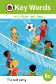 Key Words with Peter and Jane Level 8c - The Pool Party (eBook, ePUB)