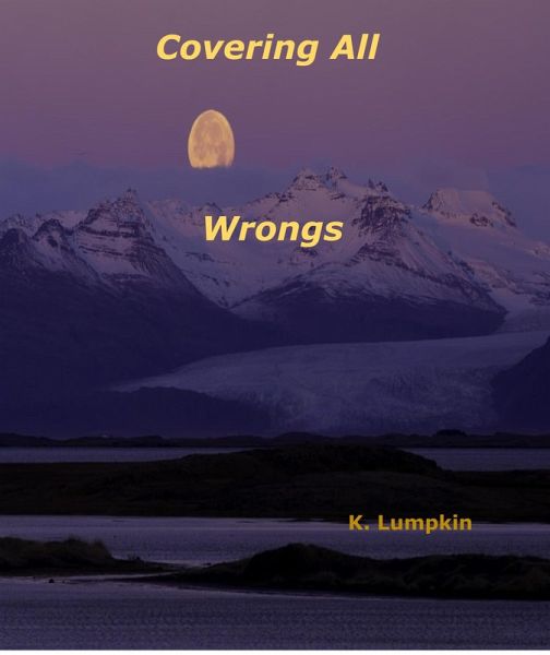 Covering All Wrongs (eBook, ePUB)