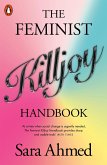 The Feminist Killjoy Handbook (eBook, ePUB) The Feminist Killjoy Handbook (eBook, ePUB)