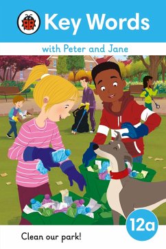 Cover Key Words with Peter and Jane Level 12a - Clean Our Park! (eBook, ePUB)