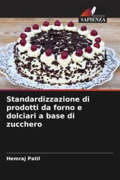 Standardizzazione di prodotti da forno e dolciari a base di zucchero - Patil, Hemraj