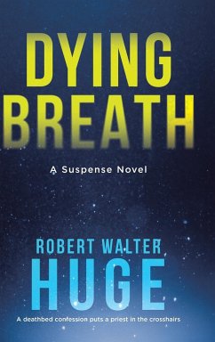 Dying Breath - Huge, Robert Walter