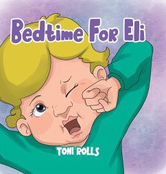 Bedtime For Eli - Rolls, Toni