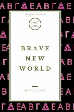 Brave New World - Huxley, Aldous