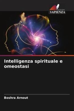 Intelligenza spirituale e omeostasi - Arnout, Boshra