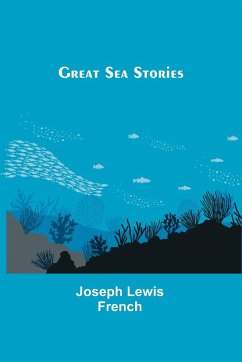 Great Sea Stories - Lewis French, Joseph