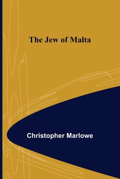 The Jew of Malta - Marlowe, Christopher