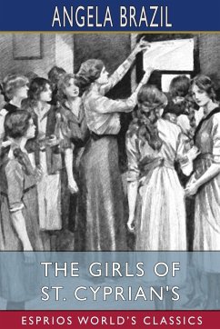 The Girls of St. Cyprian's (Esprios Classics) - Brazil, Angela