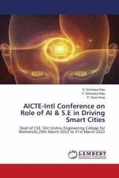 AICTE-Intl Conference on Role of AI & S.E in Driving Smart Cities - Rao, G. Srinivasa;Raju, P. Srinivasa;Sree, P. Kiran