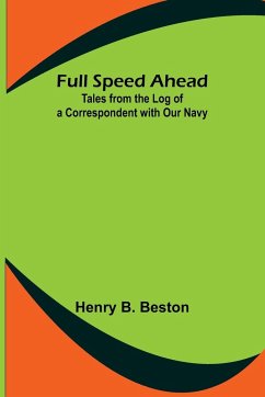 Full Speed Ahead - B. Beston, Henry