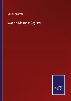 World's Masonic Register - Hyneman, Leon