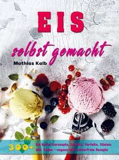 Eis selbst gemacht - Mathias Kalb