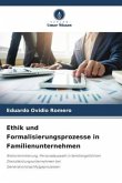 Ethik und Formalisierungsprozesse in Familienunternehmen