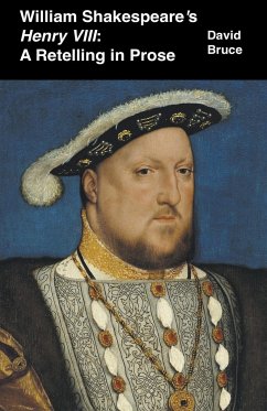 William Shakespeare's Henry VIII - Bruce, David