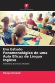 Um Estudo Fenomenológico de uma Aula Eficaz de Língua Inglesa