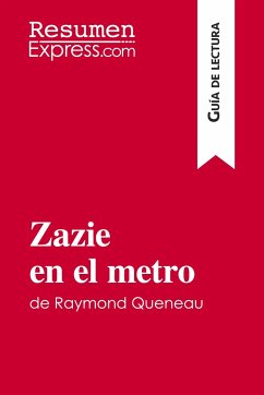 Zazie en el metro de Raymond Queneau (Guía de lectura) - Mélanie Kuta