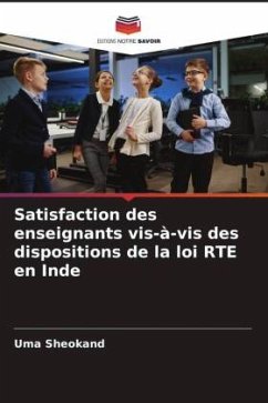 Satisfaction des enseignants vis-à-vis des dispositions de la loi RTE en Inde - Sheokand, Uma