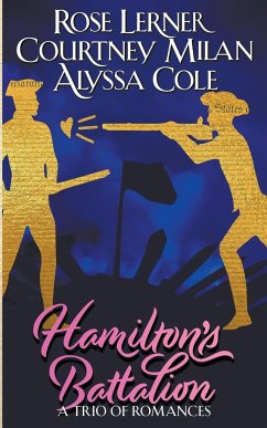 Hamilton's Battalion - Milan, Courtney; Lerner, Rose; Cole, Alyssa