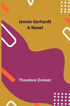 Jennie Gerhardt - Dreiser, Theodore