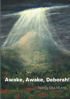 Awake, Awake, Deborah! - Myers, Nancy
