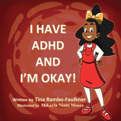 I HAVE ADHD AND I'M OKAY! - Rambo-Faulkner