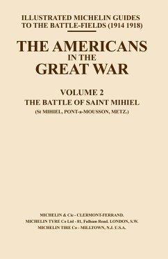 BYGONE PILGRIMAGE. THE AMERICANS IN THE GREAT WAR - VOL II - Press, Naval & Military