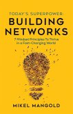 Today's Superpower - Building Networks