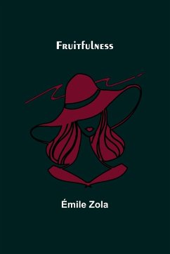 Fruitfulness - Zola, Émile