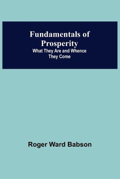 Fundamentals of Prosperity - Ward Babson, Roger