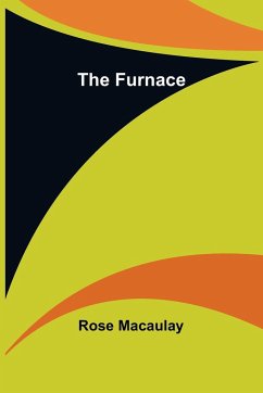 The Furnace - Macaulay, Rose