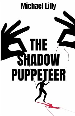 The Shadow Puppeteer - Lilly, Michael
