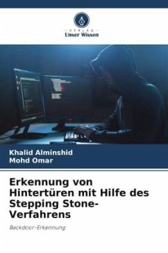 Erkennung von Hintertüren mit Hilfe des Stepping Stone-Verfahrens - Alminshid, Khalid;Omar, Mohd