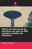 Efeito da interacção da estrutura do solo na RRF usando a análise de Pushover