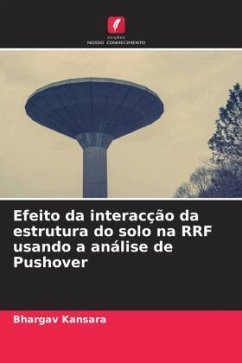 Efeito da interacção da estrutura do solo na RRF usando a análise de Pushover - Kansara, Bhargav